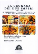 La Cronaca dei due imperi - Vol. IV. Il chronicon di Prospero d’Aquitania (A.D. 379-455) & cronache Galliche